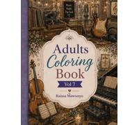 Adults Coloring Book Vol. 7: Bold & Easy, For Relaxation, Stress and Anxiety Relief