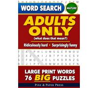 Adults Only Large Print Word Search: 76 Big Puzzles