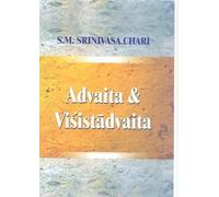 Advaita and Visistadvaita: A Study Based on Vedanta Desika's Satadusani