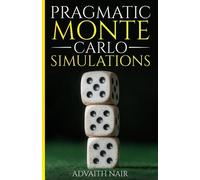 Advaith Nair Pragmatic Monte Carlo Simulations (Tascabile)