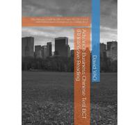Advance Business Chinese Test BCT (B) Intensive Reading: The Ultimate Guide to Official Paper (BCTB-1 2022) with Explanations to Improve in a Smart Way!