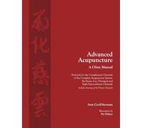 Ann Cecil-Sterman Advanced Acupuncture, A Clinic Manual (Tascabile)