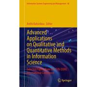 Advanced Applications on Qualitative and Quantitative Methods in Information Science: Selected Papers from the 15th Qqml International Conference: 68