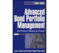 Advanced Bond Portfolio Management: Best Practices in Modeling And Strategies