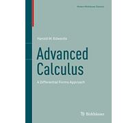Advanced Calculus: A Differential Forms Approach