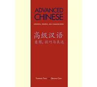 Advanced Chinese: Intention, Strategy, and Communication: With Online Media
