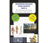 Advanced College Word Search Puzzle Book Part 8: Word Searches with easy to read print about the college life and study disciplines | 6 x 9", 202 ... Gifts for Vacations, Holidays, and Free Times
