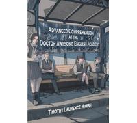 Advanced Comprehension at the Doctor Awesome English Academy