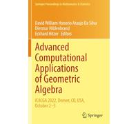 Advanced Computational Applications of Geometric Algebra: ICACGA 2022, Denver, CO, USA, October 2-5