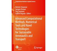 Advanced Computational Methods, Numerical Tools and Novel Technologies for Sustainable Aeronautics and Transport