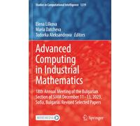 Advanced Computing in Industrial Mathematics: 18th Annual Meeting of the Bulgarian Section of SIAM December 11-13, 2023, Sofia, Bulgaria. Revised Selected Papers