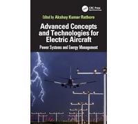 Advanced Concepts and Technologies for Electric Aircraft: Power Systems and Energy Management