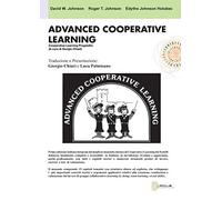 Advanced Cooperative Learning: Cooperative Learning Progredito (a cura di Giorgio Chiari)