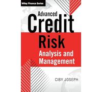 Advanced Credit Risk - Analysis and Management (The Wiley Finance Series)