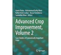 Advanced Crop Improvement, Volume 2: Case Studies of Economically Important Crops