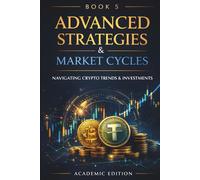 Advanced Crypto Trading Strategies: Market Cycles, Portfolio Strategy, and Long-Term Positioning