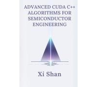 Advanced CUDA C++ Algorithms for Semiconductor Engineering