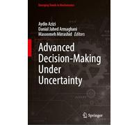 Advanced Decision-Making Under Uncertainty