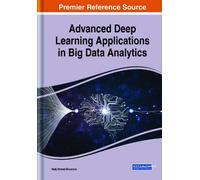 Advanced Deep Learning Applications in Big Data Analytics (Copertina rigida)