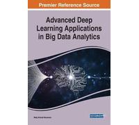Advanced Deep Learning Applications in Big Data Analytics (Copertina rigida)
