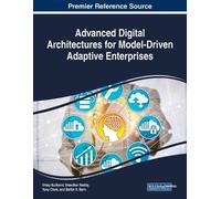 Advanced Digital Architectures for Model-Driven Adaptive Enterprises (Tascabile)