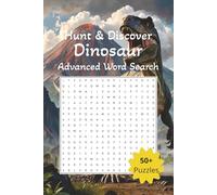 Advanced Dinosaur Word Search Puzzle Book: Advanced Word Searches With Easy to Read Print About Dinosaurs, T-Rex's, Velociraptors, and More | 6x9 ... Gift for Vacations, Holidays, and Free Times
