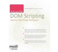 Advanced Dom Scripting: Dynamic Web Design Techniques