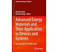 Advanced Energy Materials and Their Application in Devices and Systems: Selected Papers of AEMDS 2025