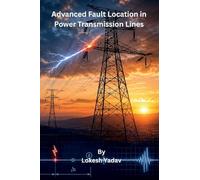 Advanced Fault Location in Power Transmission Lines