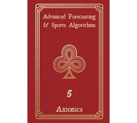 Advanced Forecasting and Sports Algorithms: ARIMA, LSTM, Poisson Models, Arbitrage, and Live Betting Systems
