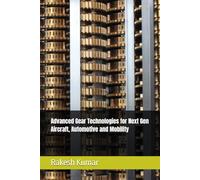 Advanced Gear Technologies for Next Gen Aircraft, Automotive and Mobility