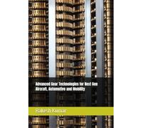 Advanced Gear Technologies for Next Gen Aircraft, Automotive and Mobility