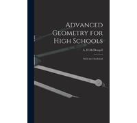Advanced Geometry for High Schools (Tascabile)