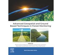 Advanced Geospatial and Ground Based Techniques in Forest Monitoring