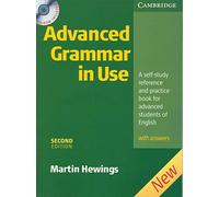 Advanced grammar in use. With answers. Per le Scuole superiori. Con CD-ROM: A self-study reference and practice book for advanced studens of English