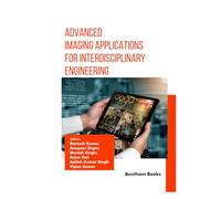 Advanced Imaging Applications for Interdisciplinary Engineering