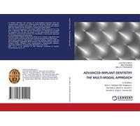 ADVANCED IMPLANT DENTISTRY THE MULTI-MODAL APPROACH: Co-Authors:Rossi F, Mondani PM, Moglioni E,Dal Carlo Z, Belotti E, Grecchi F,Grivetto F, Goker F, Grecchi EM.