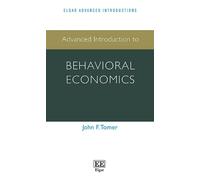 Advanced Introduction to Behavioral Economics