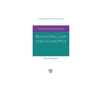 Advanced Introduction to Behavioral Law and Economics