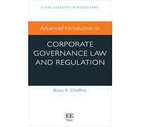 Advanced Introduction to Corporate Governance Law and Regulation