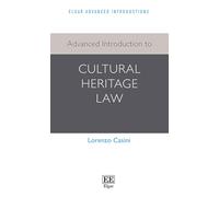 Lorenzo Casini Advanced Introduction to Cultural Heritage Law (Tascabile)