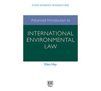 Advanced Introduction to International Environmental Law