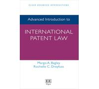 Advanced Introduction to International Patent Law