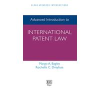 Advanced Introduction to International Patent Law