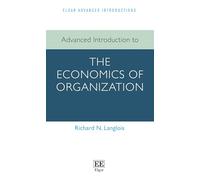 Advanced Introduction to the Economics of Organization