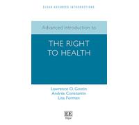 Advanced Introduction to the Right to Health