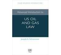 Advanced Introduction to Us Oil and Gas Law