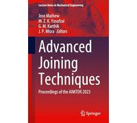 Advanced Joining Techniques: Proceedings of the AIMTDR 2023