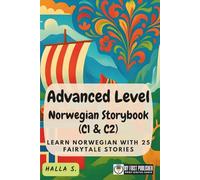 Advanced Level Norwegian Storybook (C1 & C2): Learn Norwegian with 25 Fairytale Stories