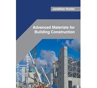 Advanced Materials for Building Construction (Copertina rigida)